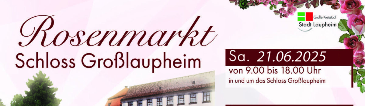 Rosenmarkt Schloß Großlaupheim